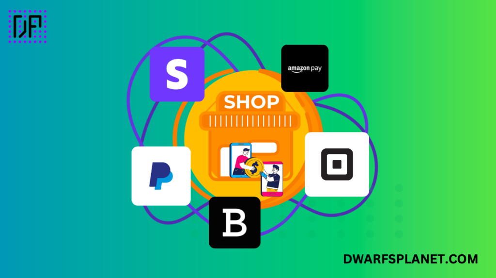 Best Powerful Payment Gateways for E-commerce: DwarfsPlanet