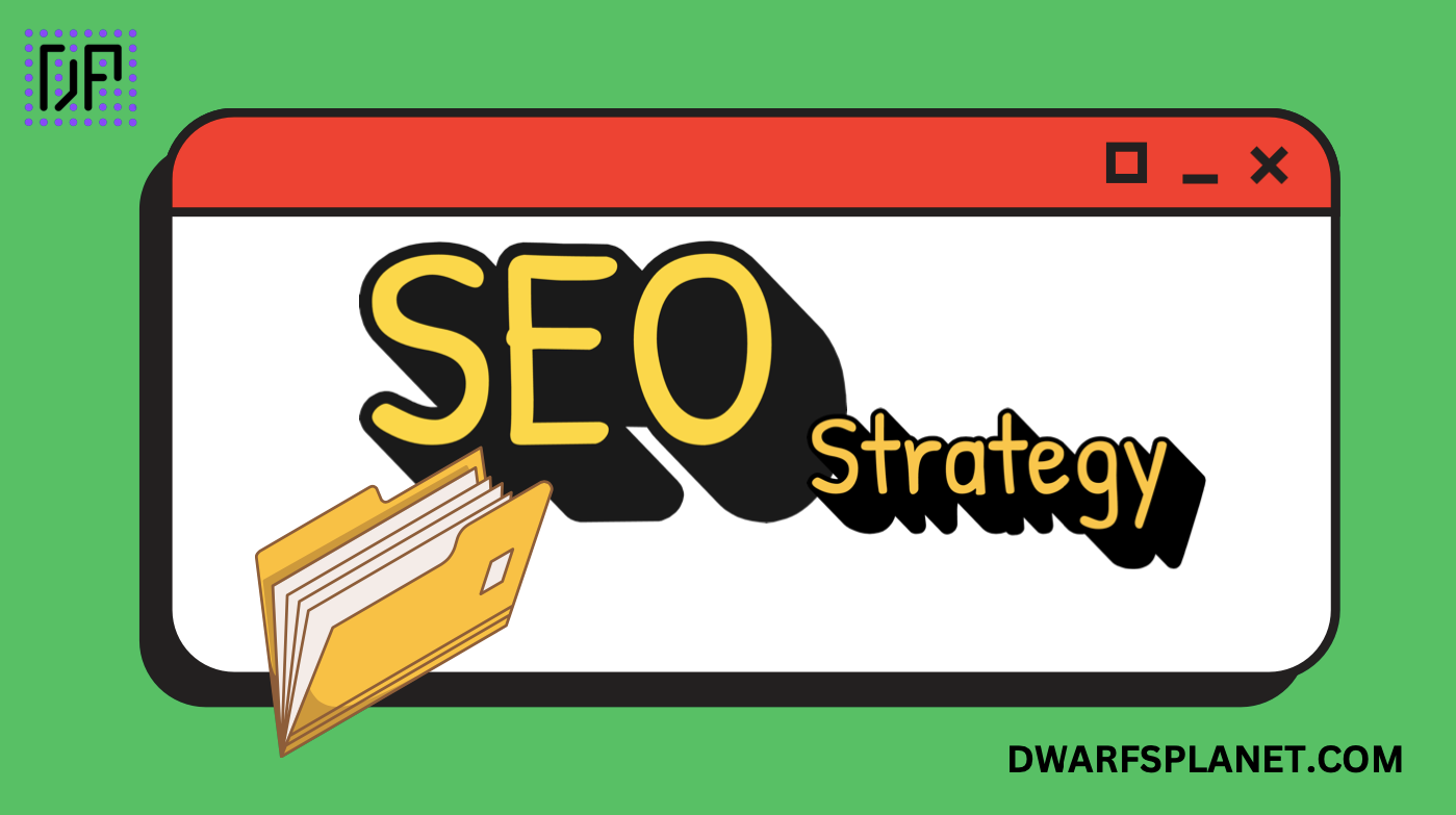 How to Document Your SEO Strategy: Tips and Advise: DwarfsPlanet