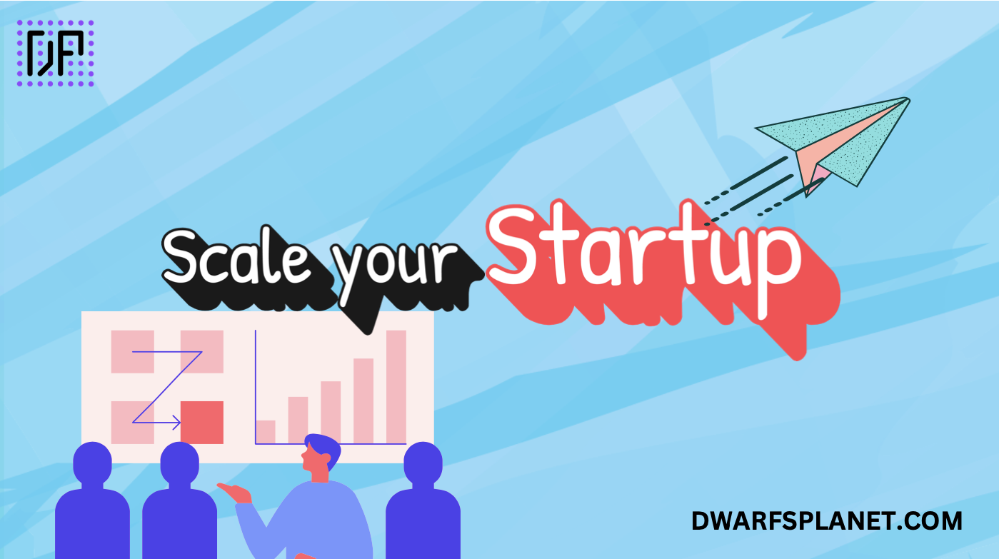 How to Scale Your Startup: When The Odds Are Unfavorable: DwarfsPlanet