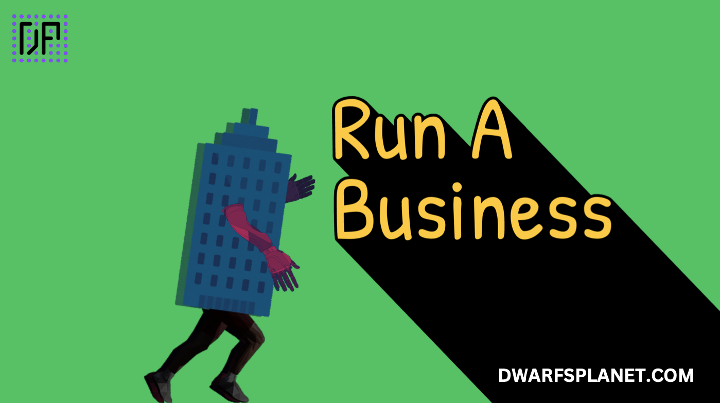 Hardest part of Running a Business: DwarfsPlanet