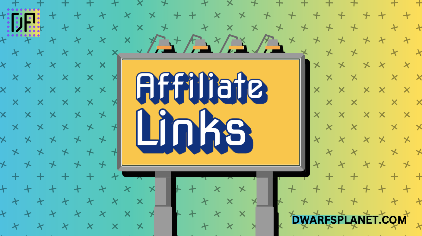 How to Promote Your Affiliate Links in 2025: DwarfsPlanet