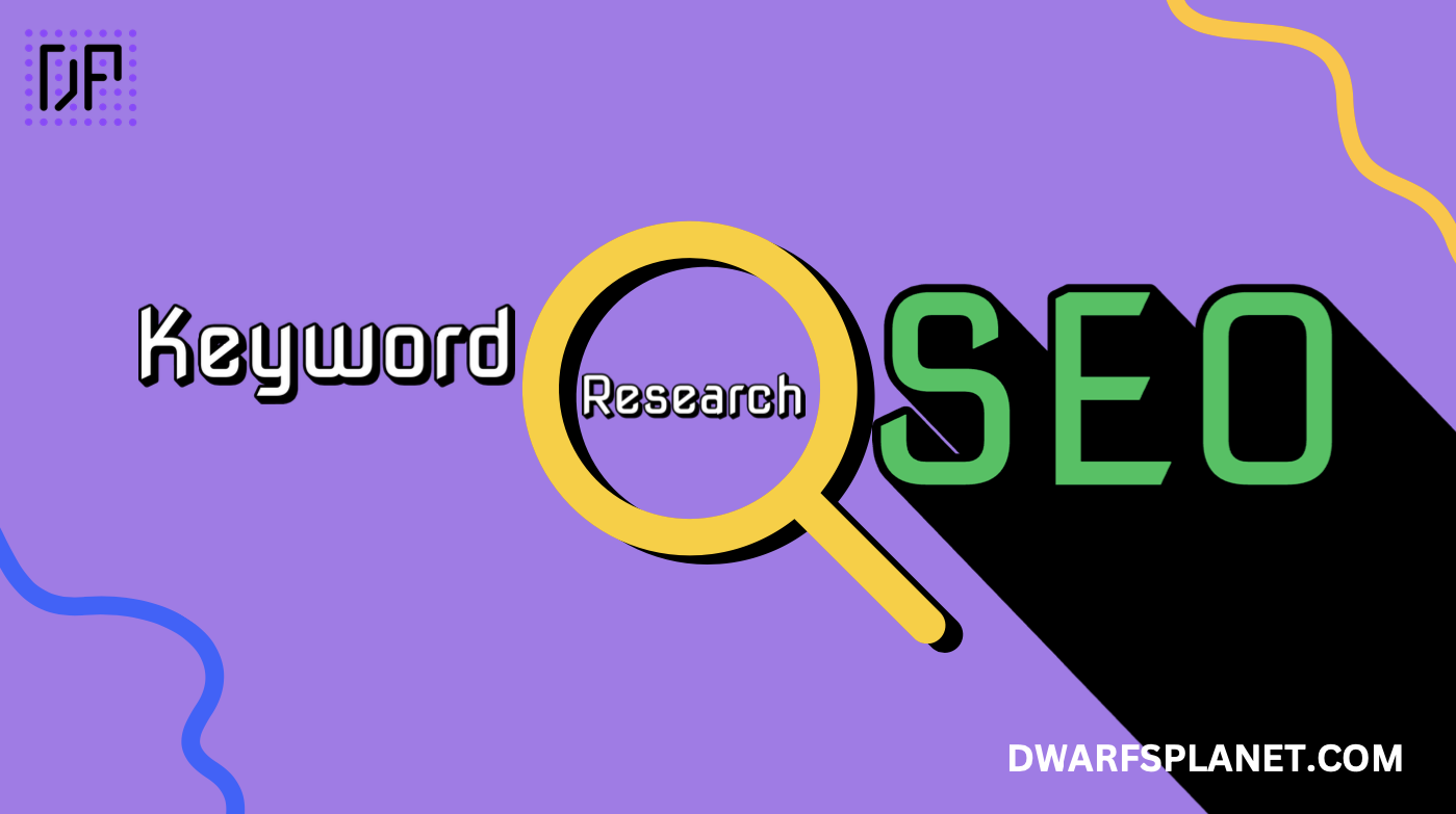 Keyword Research for SEO: The Ultimate Guide: DwarfsPlanet